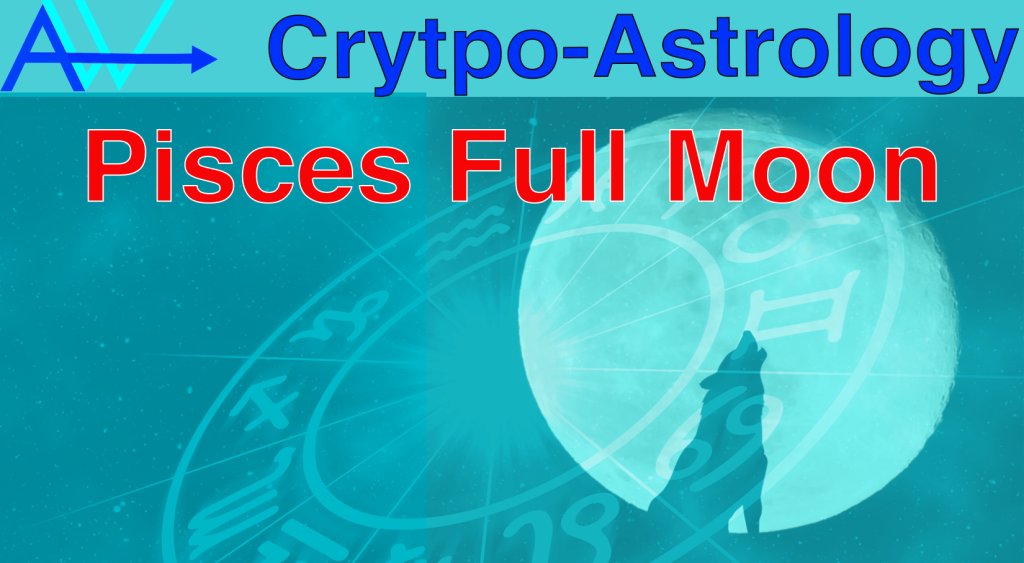 Pisces Full Moon CryptoAstrology