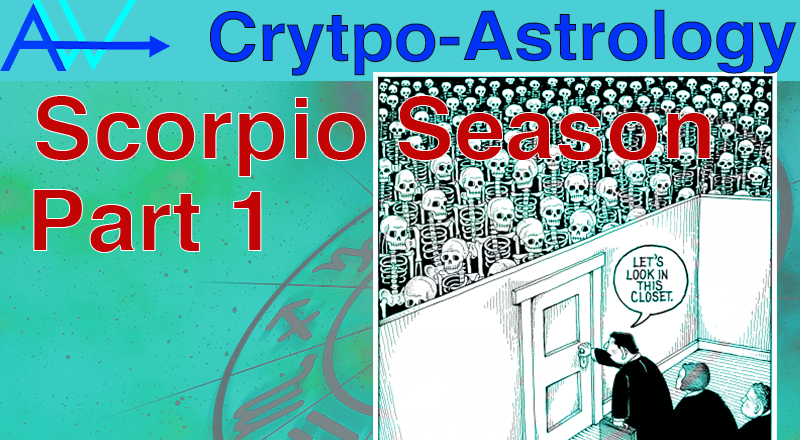 Scorpio Season Part 1 & 2