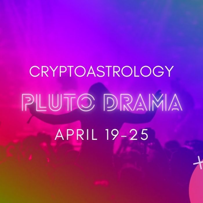 Pluto Drama April 19-25