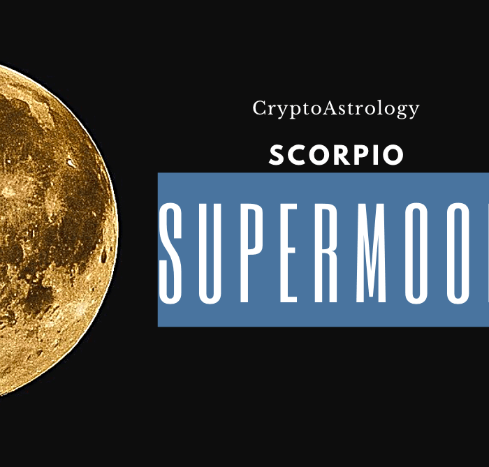 Scorpio SuperMoon - CryptoAstrology