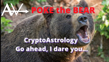 II dare you – POKE the bear! Cancer Full MoonWeekly Horoscope Jan 17 - 23