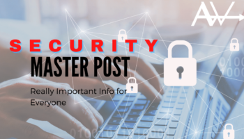 ONLINE SECURITY – MASTER LISTThis is a master list of resources that EVERYONE needs!!