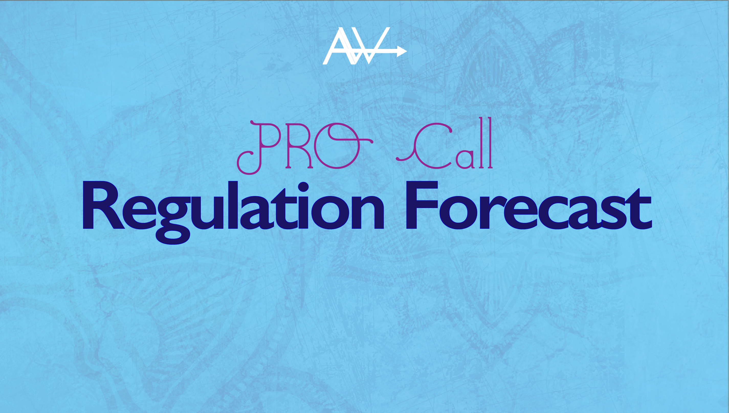 Pro Call Regulations forecast