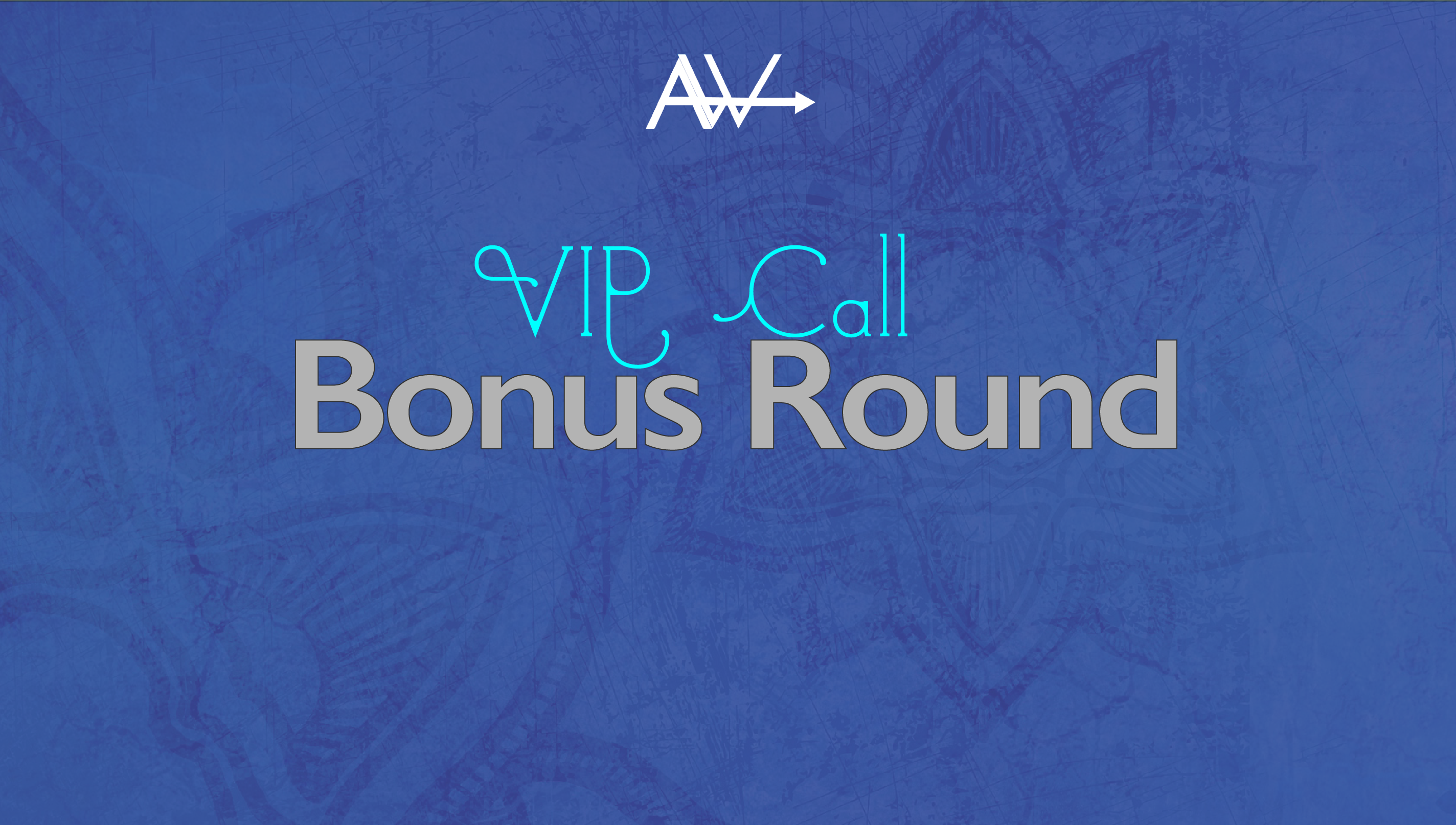 vip call bonus round