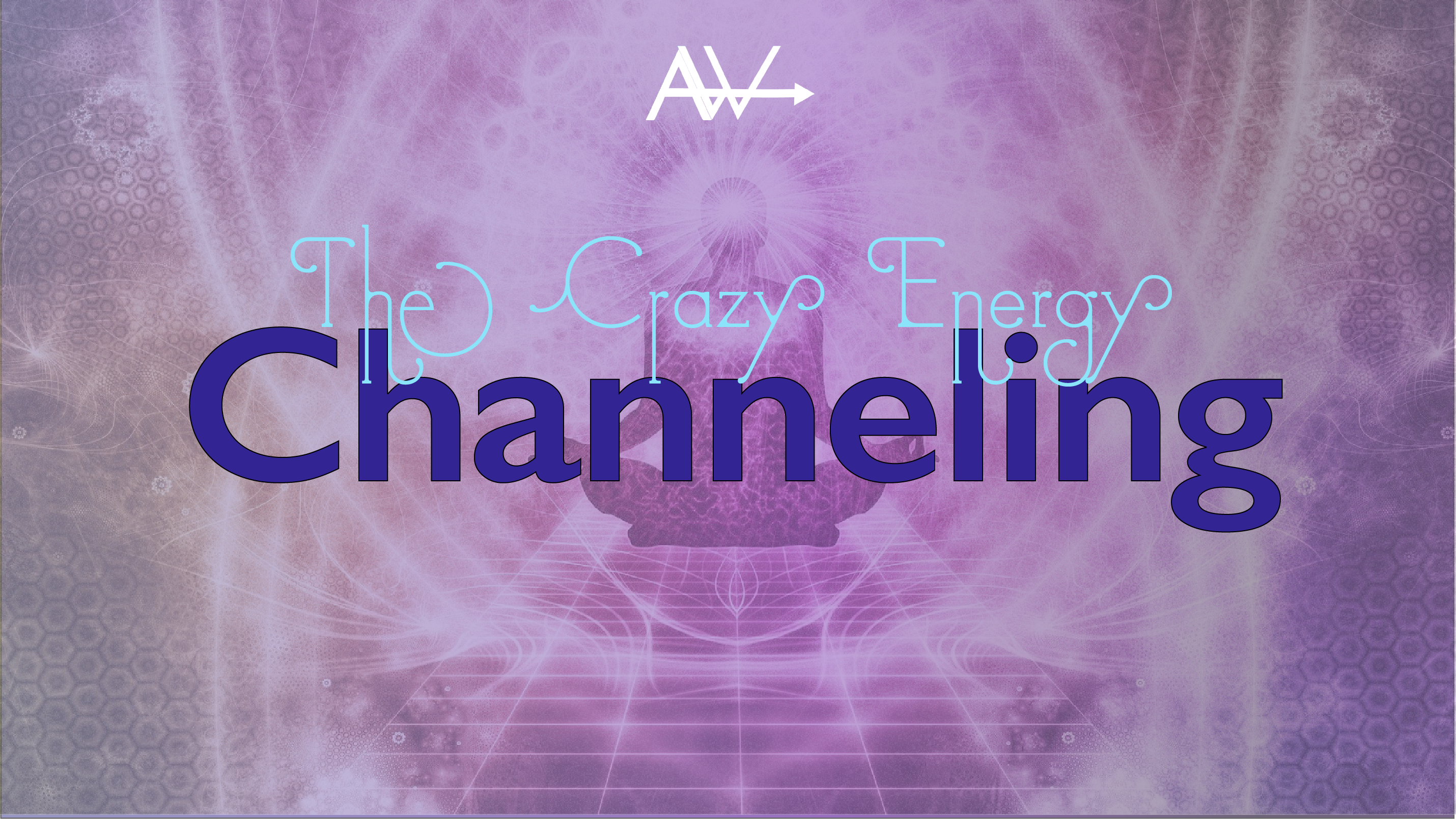 The Crazy Energy Channeling - Birth of the New Earth