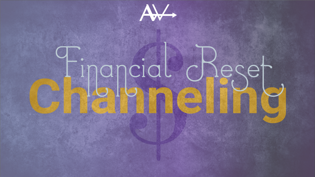 Financial Reset channeled message
