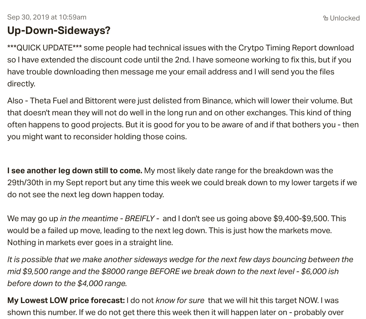 Sep 30, 2019 Patreon post titled Up-Down-Sideways, predicting Bitcoin would break down to the $4,000 range